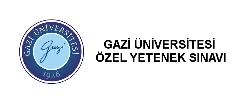 Gazi Üniversitesi Özel Yetenek Sınavı