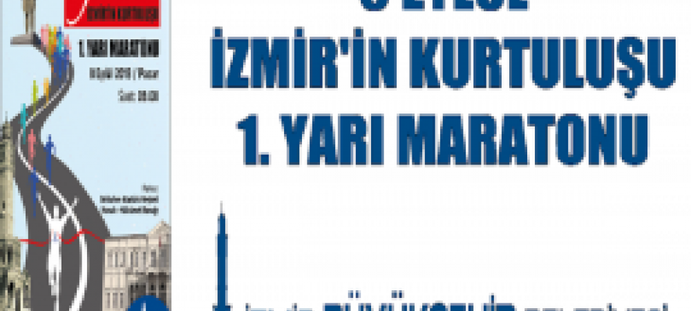 9 Eylül İzmir'in Kurtuluşu 1. Yarı Maratonu
